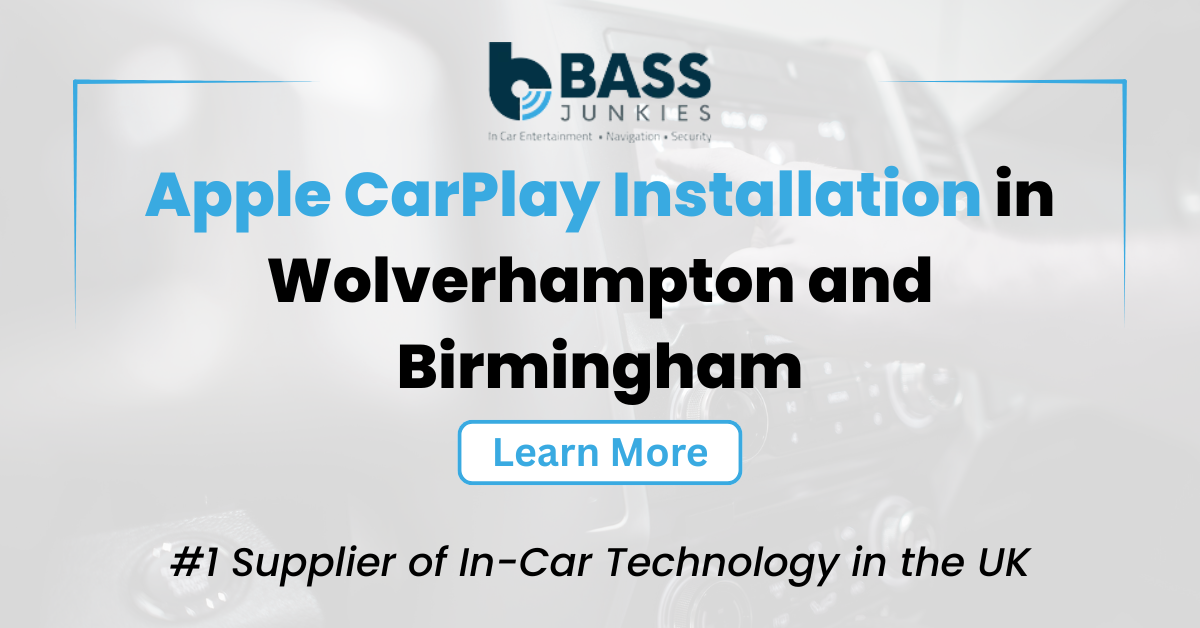 Apple CarPlay Installation in Wolverhampton & Birmingham