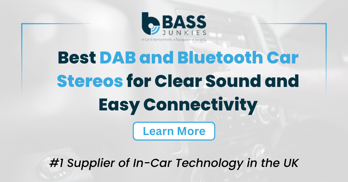 Best DAB and Bluetooth Car Stereos for Clear Sound and Easy Connectivity