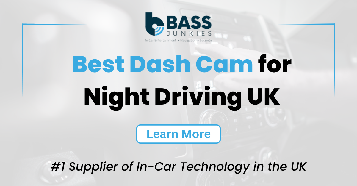 Best Dash Cam for Night Driving UK