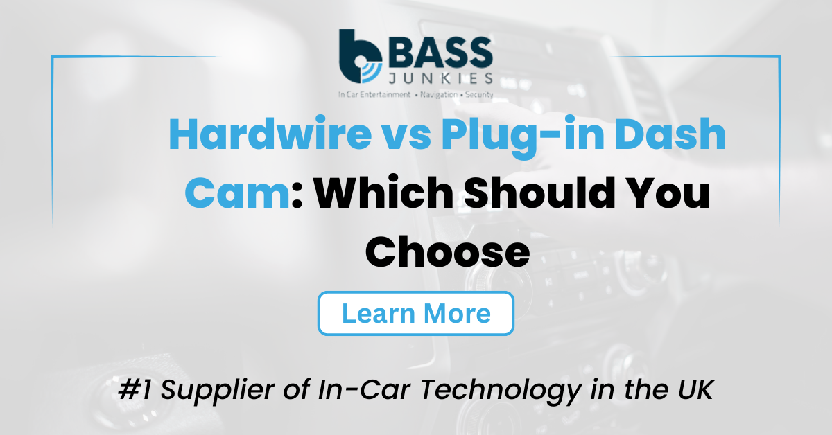 Hardwire vs Plug-in Dash Cam: Which Should You Choose