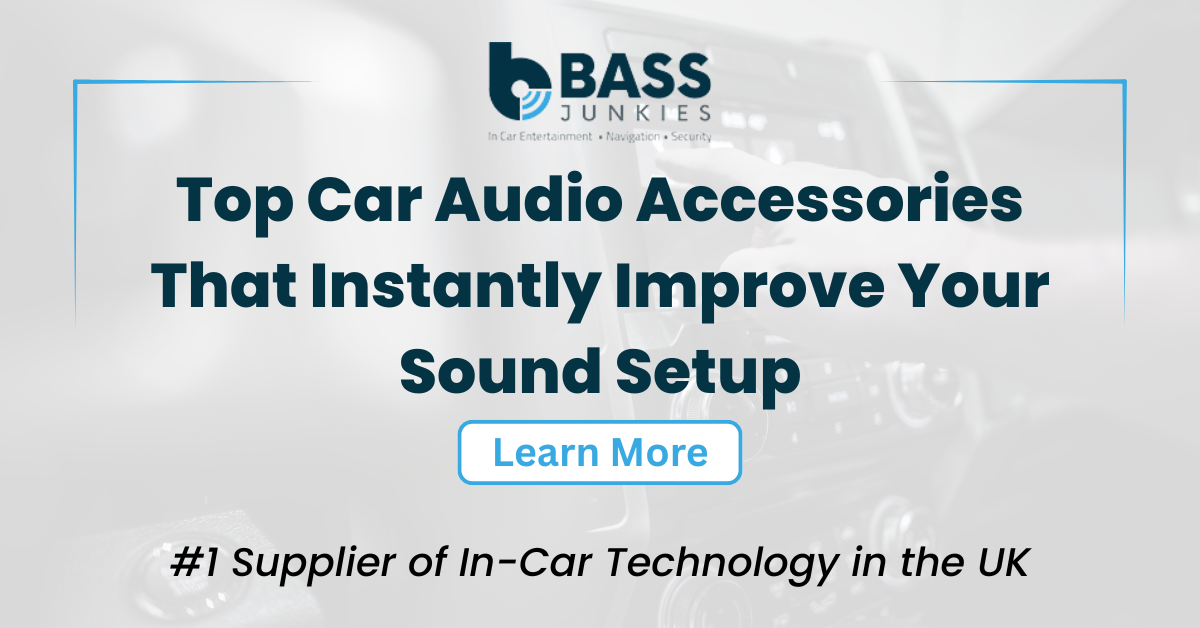 Top Car Audio Accessories That Instantly Improve Your Sound Setup